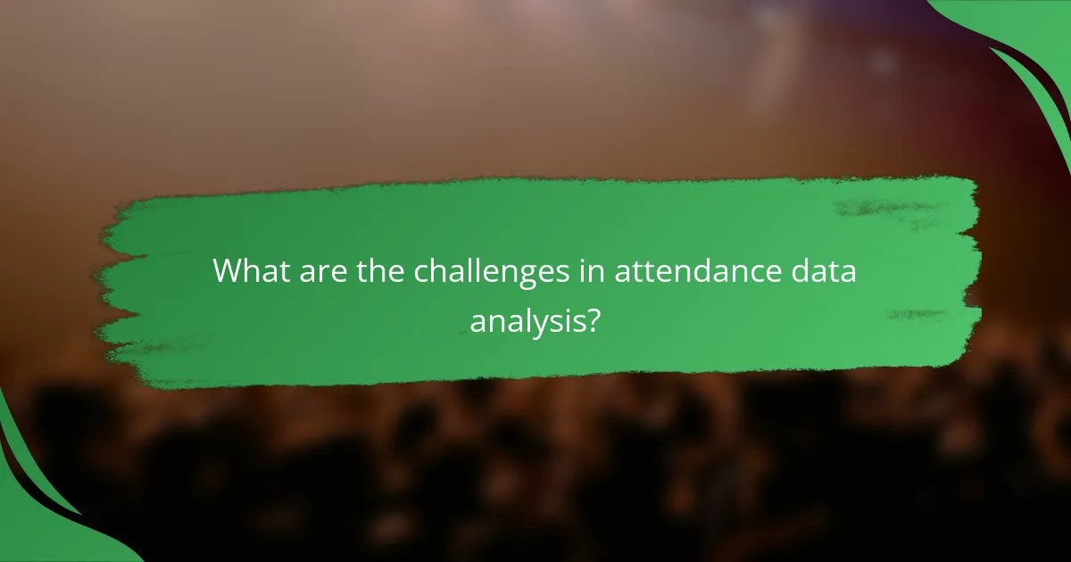 What are the challenges in attendance data analysis?