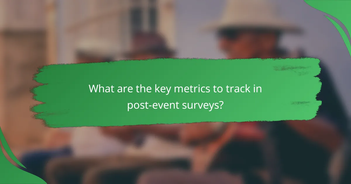 What are the key metrics to track in post-event surveys?